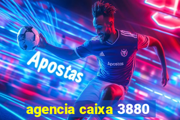 agencia caixa 3880